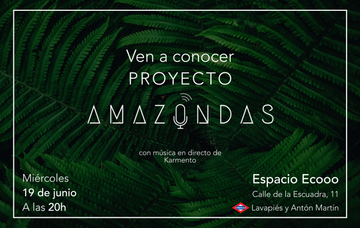 Ven a conocer Proyecto AmazOndas